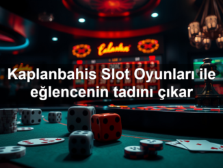 kaplanbahis slot oyunlar ile e lencenin tad n kar 1783296552671